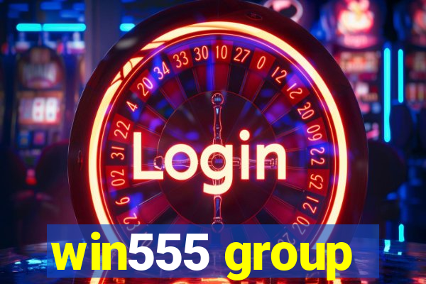 win555 group